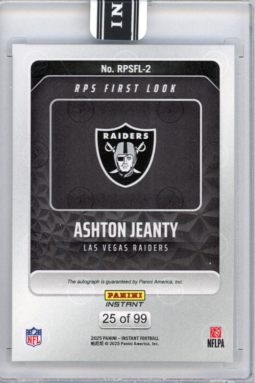 2025 Panini Instant NFL Ashton Jeanty #2 RPS First Look Auto /99 Las Vegas Raiders Rookie RC Football Card